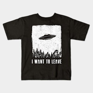 I want to leave Kids T-Shirt